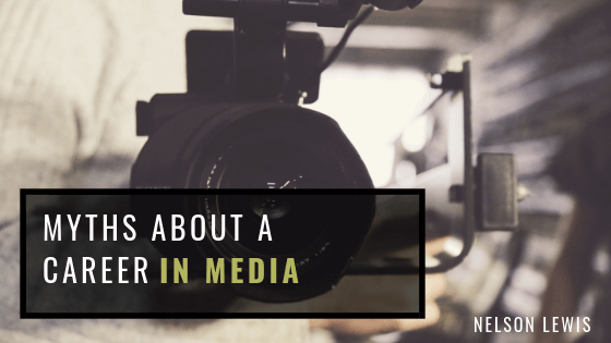 Myths About a Career in Media